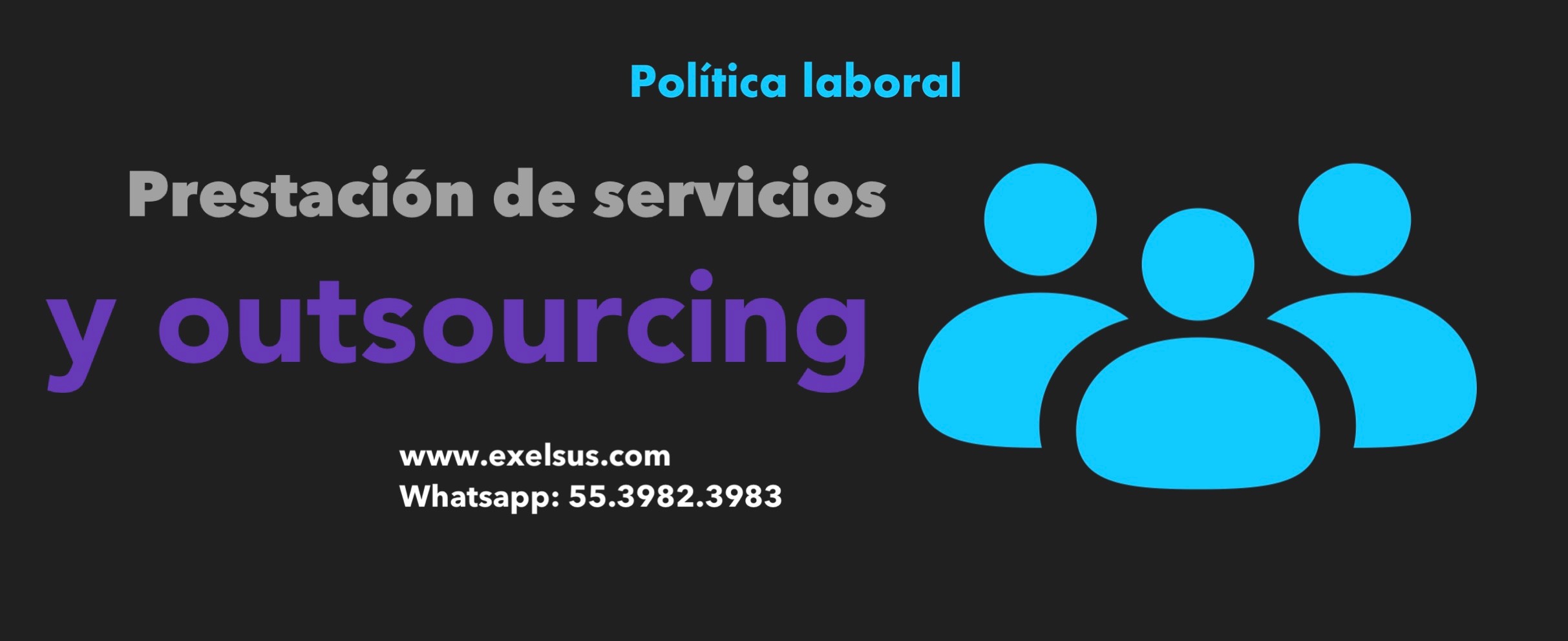 POLÍTICA LABORAL, PRESTACIÓN DE SERVICIOS Y OUTSOURCING.